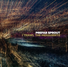 Prefab Sprout: I Trawl The Megahertz - Vinyl