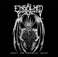 EMBALMER: Exalt The Imperial Beast - CD