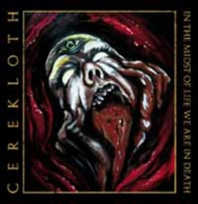 Cerekloth: In The Midst Of Life We Are In Death - CD