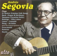 Andres Segovia: Segovia Plays Incl El Mestre - CD