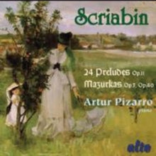 Artur Pizarro: Scriabin: Mazurkas & Preludes - CD