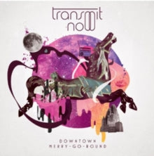 Transmit Now: Downtown Merry-Go-Round - CD