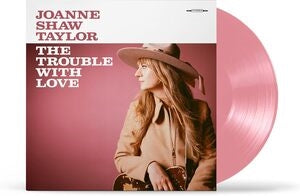 Joanne Shaw Taylor: The Trouble With Love - Vinyl