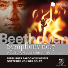 Freiburger Barockorchester / Gottfried Von Der Goltz / Matthias Goerne: Beethoven: Symphony No. 7 - The Creatures Of Prometheus (Complete Ballet) - CD