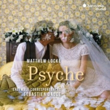 Ensemble Correspondances / Sebastien Dauce: Locke: Psyche - CD