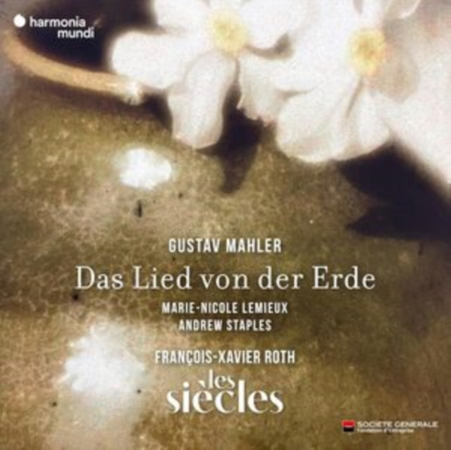 Les Siecles / Francois-xavier Roth / Marie-nicole Lemieux / Andrew Staples: Mahler: Das Lied Von Der Erde - CD