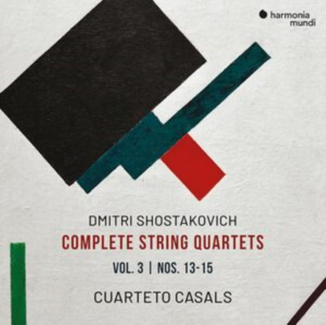 Cuarteto Casals: Shostakovich: Complete String Quartets / Vol. 3 / Nos. 13-15 - CD