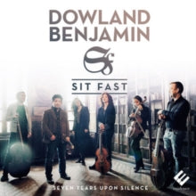 Sit Fast: Dowland - Benjamin - CD