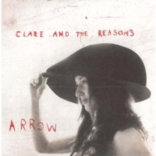 Clare and the Reasons: Arrow - CD