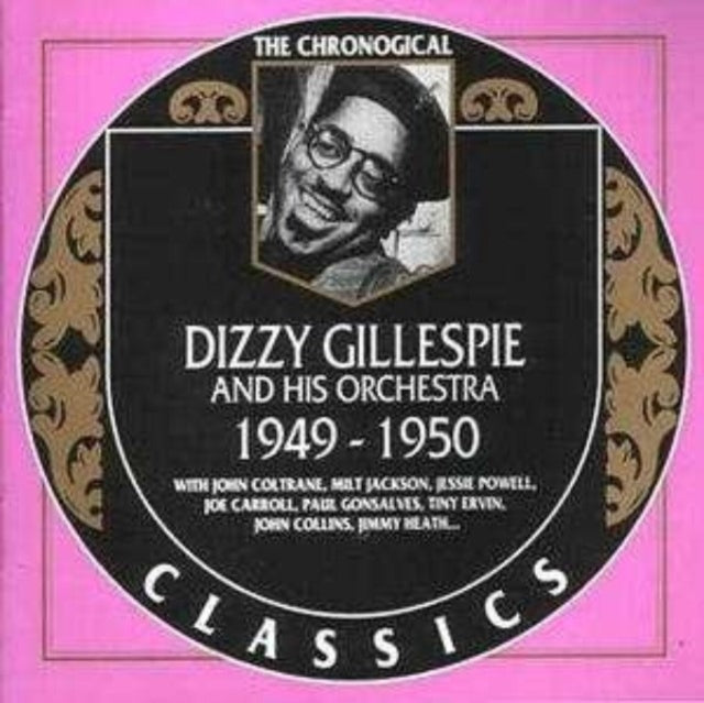 Dizzy Gillespie & His Orchestra: 1949-1950 - CD