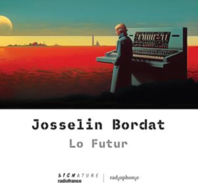 Josselin Bordat: Josselin Bordat: Lo Futur - CD