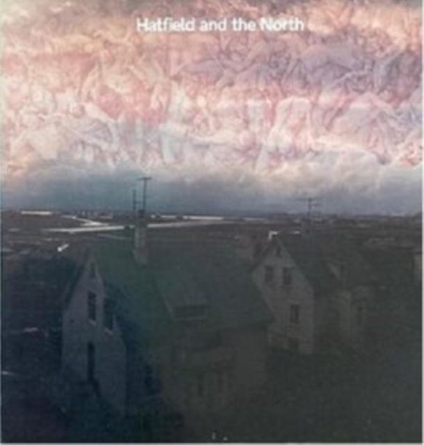 Hatfield and The North: Hatfield And The North - Vinyl
