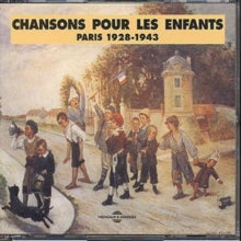 Various: Chansons Pour Enfants: Paris 1928-1943 - CD