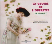Direction Jean - Yves Patte: La Gloire De LOperette: 1922-1937 - CD