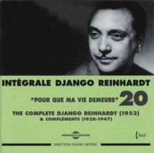 Django Reinhardt: Django Reinhardt - Integrale Vol 20 Pour Que Ma Vie Demeure - 1953 & Complements (1928-1947) - CD