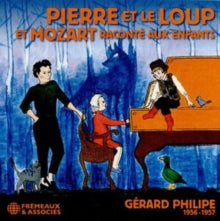 Pierre Et Le Loup Suivi De Mozart Raconte Aux Enfants: Gerard Philipe - CD
