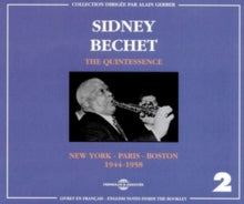 Sidney Bechet: The Quintessence Vol. 2 (New York - Paris - Boston) 1944-1958 - CD