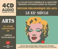 Un Cours Particulier De Carole Talon-hugon: Arts - Le Xxe Siecle (Histoire Philosophique Des Arts - Vol. 5) - CD