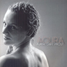 Aurelie Claire Prost: Aoura - CD