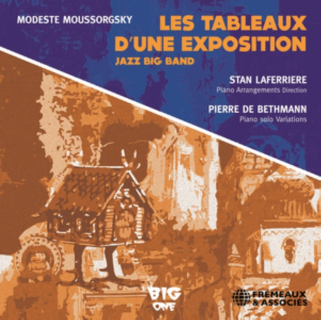 Les Tableaux Dune Exposition Jazz Big Band: Stan Laferriere. Pierre De Bethmann - CD