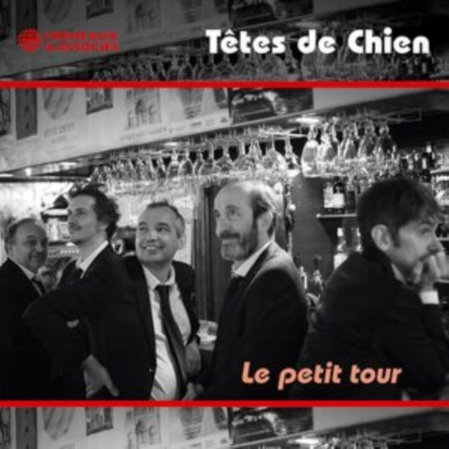Têtes de Chien: Le Petit Tour - CD