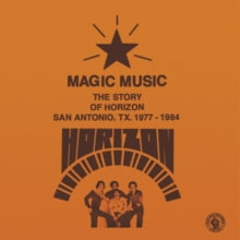 Horizon: Horizon - Magic Music: The Story Of Horizon (San Antonio Tx / 1977-1984) - CD