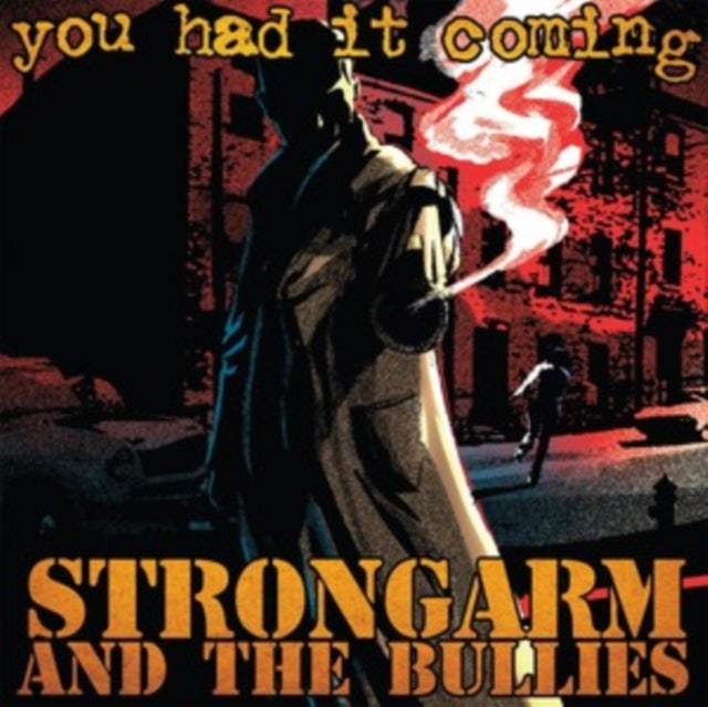 Strongarm And The Bullies: You Had It Coming (Gold Vinyl) - Vinyl