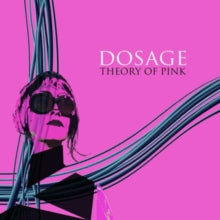 Dosage: Theory Of Pink - Vinyl
