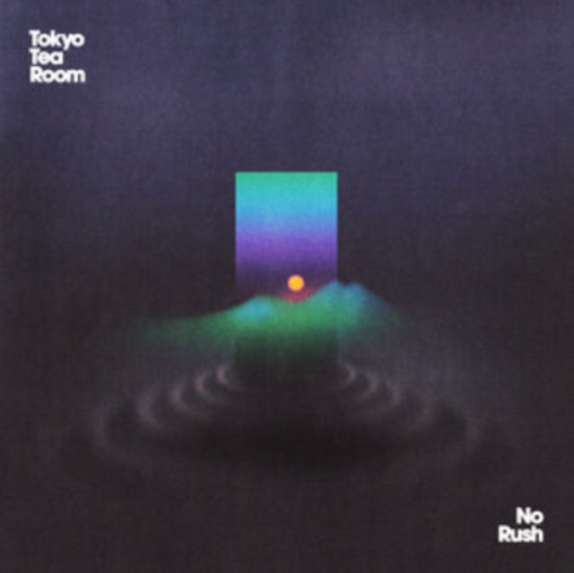 Tokyo Tea Room: No Rush (Limited Edition) - Vinyl