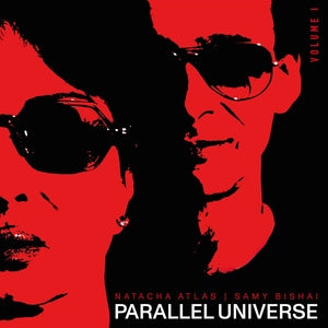 Natacha Atlas & Samy Bishai: Parallel Universe (Volume 1) - Vinyl