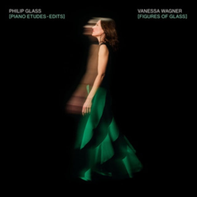Vanessa Wagner / Philip Glass: Figures Of Glass: Piano Etudes - Edits - Vinyl