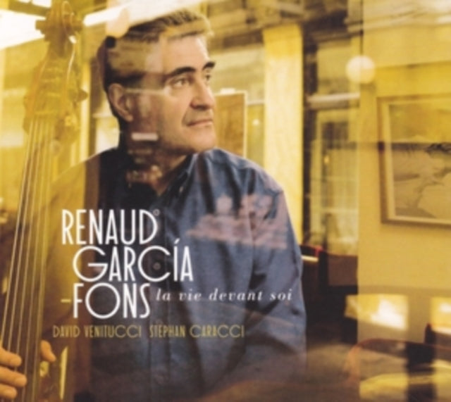 Renaud Garcia-Fons: La Vie Devant Soi - CD