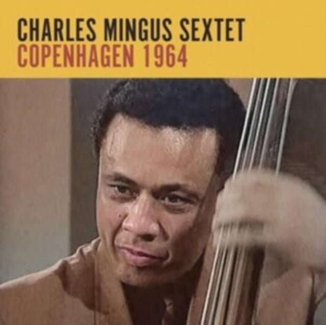 Charles Mingus Sextet: Copenhagen 1964 - CD