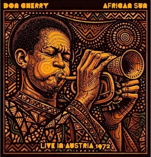 Don Cherry: African Sun - Live In Austria 1972 - CD