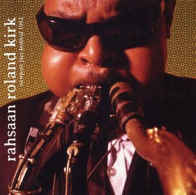 Rahsaan Roland Kirk: Newport Jazz Festival 1962 - CD