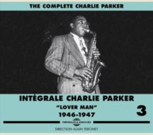 Charlie Parker: Integrale Vol. 3 Lover Man 1946-1947 - CD