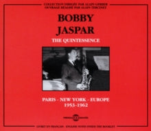 Bobby Jaspar: The Quintessence - Paris - New York - Europe - 1953-1962 - CD