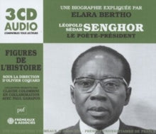 Leopold Sedar Senghor. Le Poete-president: Un Cours Particulier De Elara Bertho - CD