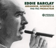 Eddie Barclay: Arrangeur. Interprete & Producteur 1946-1962 - CD