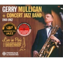 Gerry Mulligan + Concert Jazz Band: Live In Paris - 1960-1962 - CD