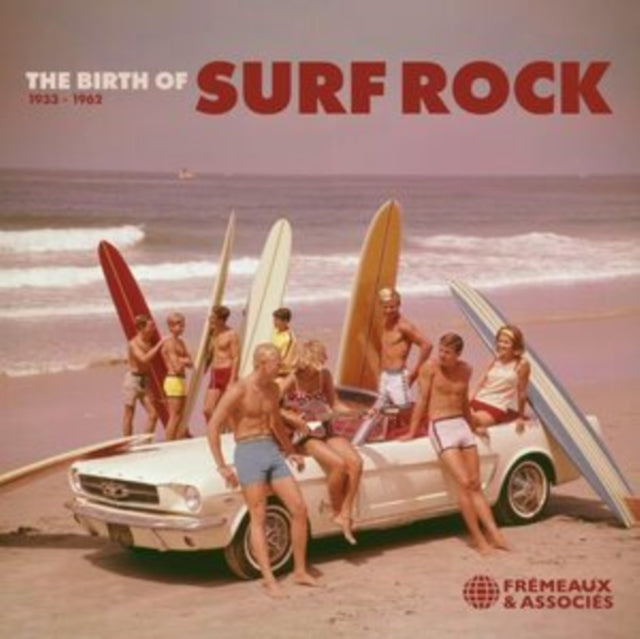 Various Artists: The Birth Of Surf Rock 1933-1962 - CD