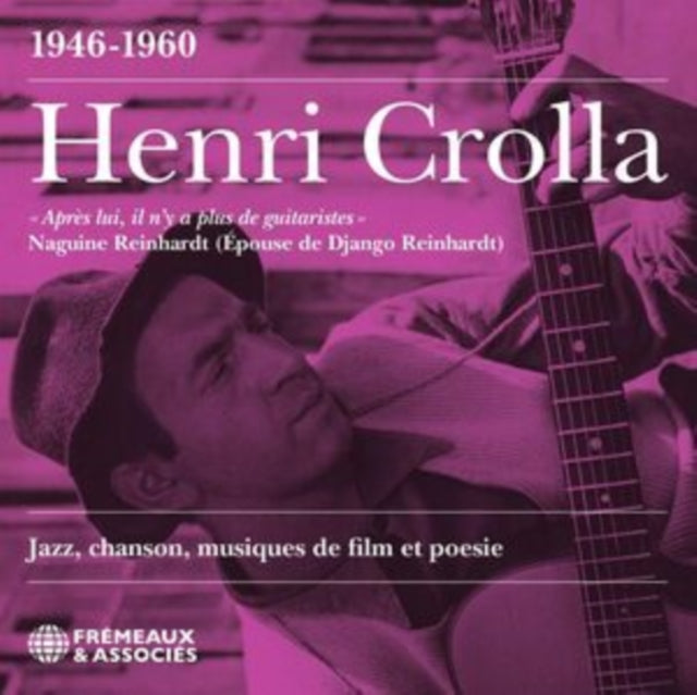 Henri Crolla: Jazz. Chanson. Musiques De Film Et Poesie (1946-1960) - CD