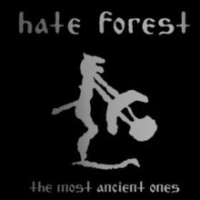 Hate Forest: The Most Ancient Ones - CD