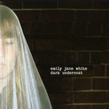 Emily Jane White: Dark Undercoat - CD