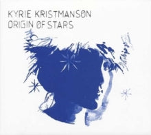 Kyrie Kristmanson: Origin Of Stars - CD