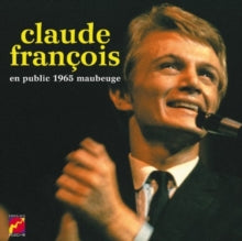 Claude François: En Public 1965: Maubeuge - CD