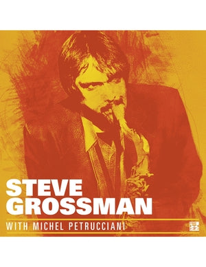Steve Grossman: With Michel Petrucciani (Orange Vinyl) - Vinyl