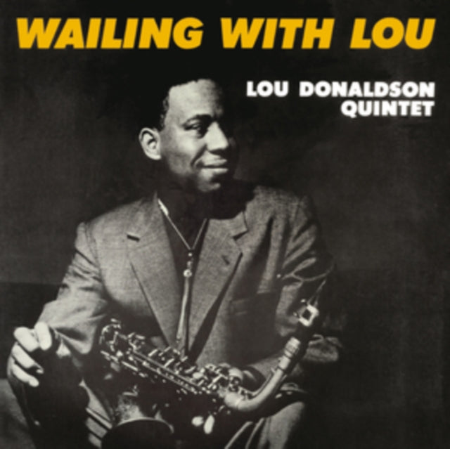 Lou Donaldson Quintet: Wailing With Lou - Vinyl