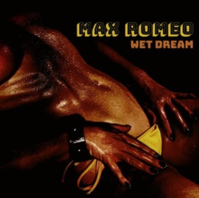 Max Romeo: Wet Dream (Yellow Vinyl) - Vinyl