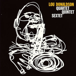 Lou Donaldson: Quartet / Quintet / Sextet - Vinyl